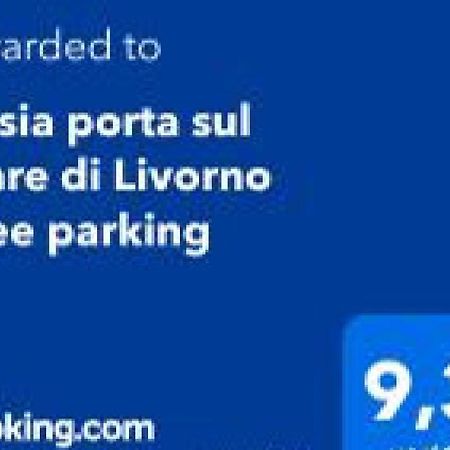 Kasia Porta Sul Mare Di Livorno Free Parking エクステリア 写真